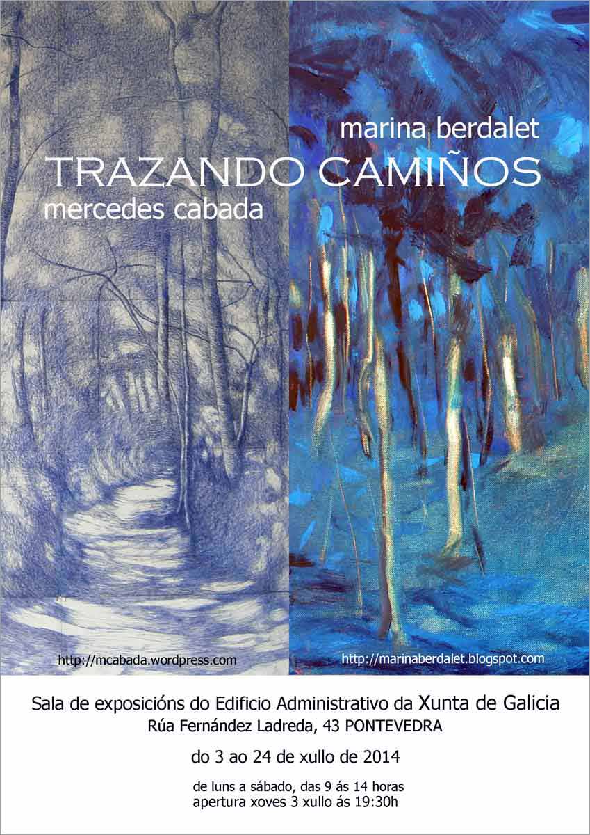 Marina Berdalet - Exposicions - Trazando Camiños, amb Mercedes Cabada-Pontevedra 2014 - cartell